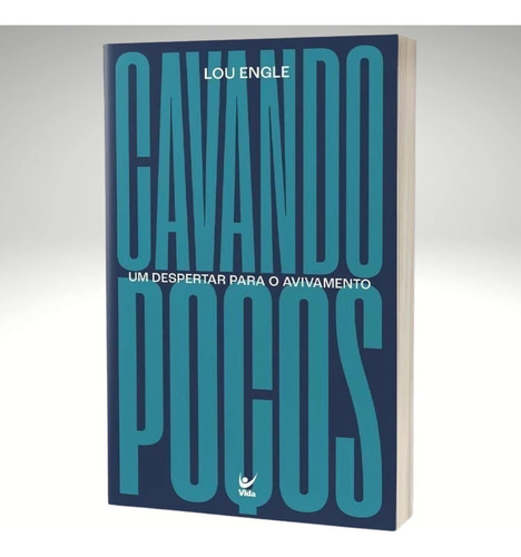 Cavando Poços - Lou Engle | Um Chamado Para O Avivamento E A Busca Espiritual | Livro De Fé E Propósito | Frete Rápido