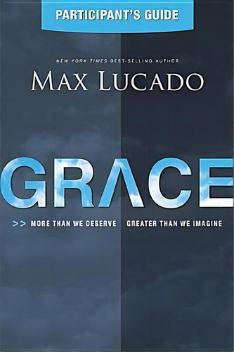 Grace, De Max, Lucado. Editorial Rutledge Hill Press U S, Tapa Blanda En Inglés