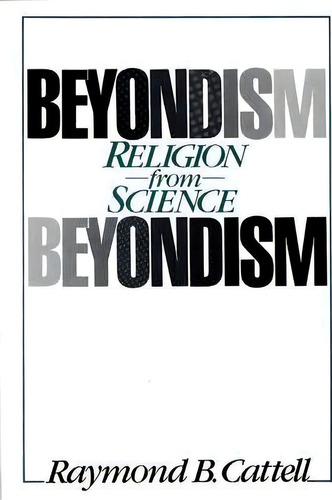 Beyondism, De Raymond B. Cattell. Editorial Abc Clio, Tapa Dura En Inglés