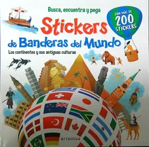 Comprar Stickers De Banderas Del Mundo - Los Continentes Y Sus Antiguas Culturas: Los Continentes Y Sus Antiguas Culturas, De No Aplica., Vol. 1. Editorial Artemisa, Tapa Blanda En Español