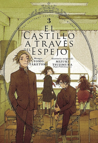 El Castillo A Traves Del Espejo, De Tomo Taketomi., Vol. 3. Editorial Milky Way Ediciones, Tapa Blanda En Español, 2022