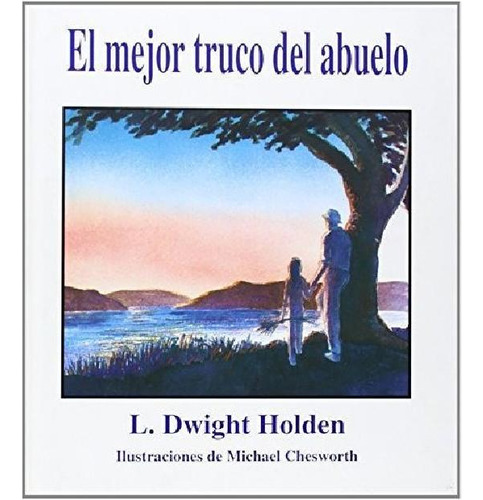 Libro - Mejor Truco Del Abuelo El  Td, De Holden  L.dwight.