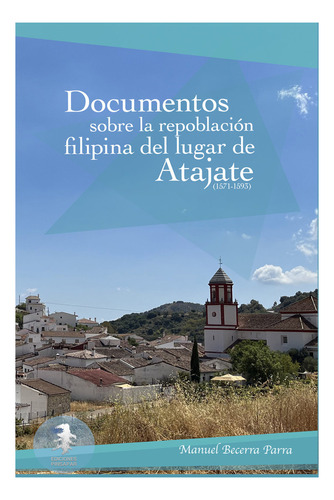 Libro Documentos Sobre La Repoblaciã³n Filipina Del Lugar...