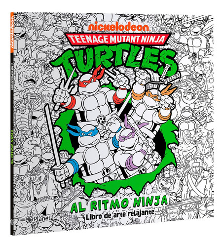 Las Tortugas Ninja. Al Ritmo Ninja: Las Tortugas Ninja. Al Ritmo Ninja., De Sin Serie. Nickelodeon, Vol. 1. Editorial Grupo Planeta, Tapa Blanda, Edición Primera En Español, 2025