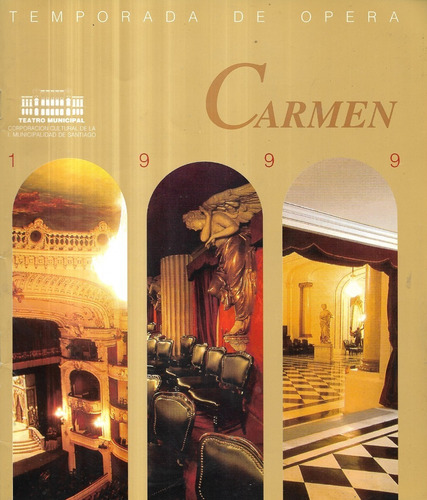 Temporada De Ópera Carmen 1999 / Teatro Municipal