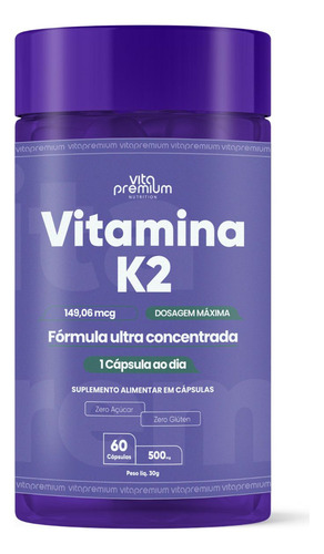 Vitamina K2 Fórmula Ultra Concentrada 60cps - Vita Premium Sabor Sem Sabor