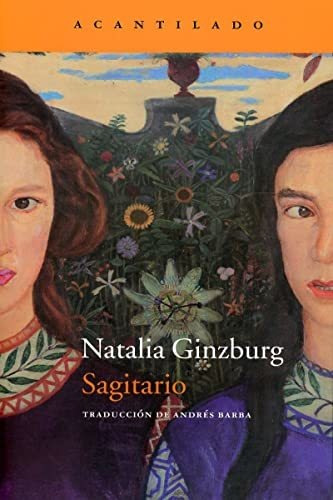 Libro: Sagitario. Ginzburg, Natalia. Acantilado Editorial