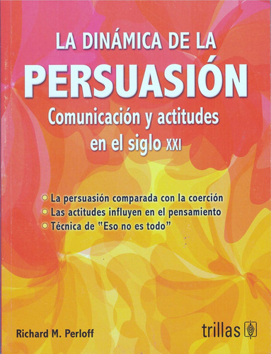 La Dinamica De La Persuasion - Perloff, Richard M