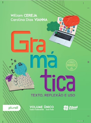 Gramática Texto Reflexão E Uso