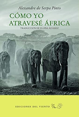 Libro Como Yo Atravese Africa  De Serpa Pinto Alexandr