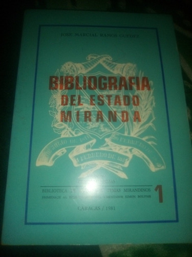 Bibliografia Del Estado Miranda José Marcial Ramos Guedez