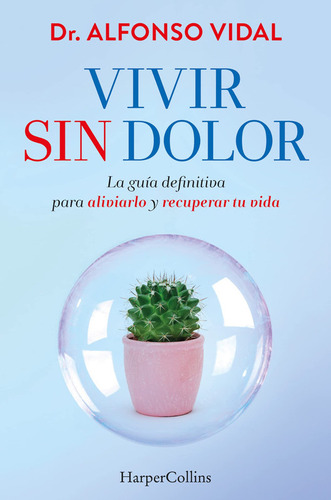Vivir Sin Dolor - Dr. Alfonso Vidal