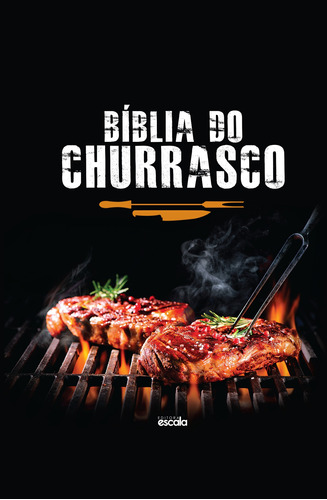 Bíblia do churrasco, de Lafonte. Editora Lafonte Ltda, capa dura em português, 2014