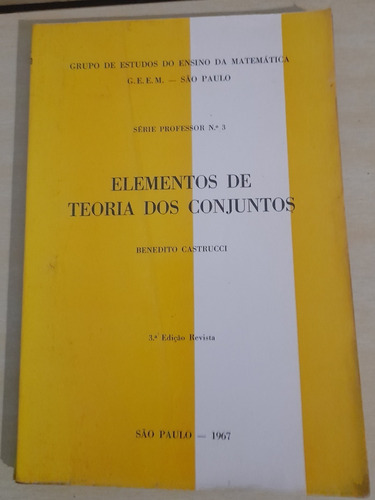 Elementos De Teoria Dos Conjuntos - Benedito Castrucci