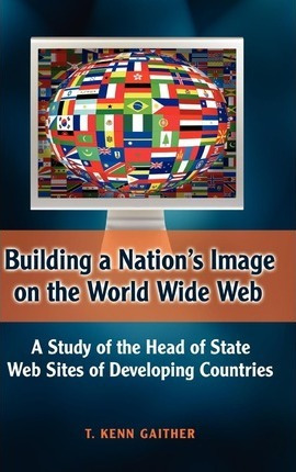 Libro Building A Nation's Image On The World Wide Web : A...