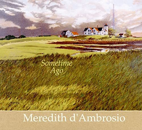 Cd Sometime Ago - Meredith Dambrosio