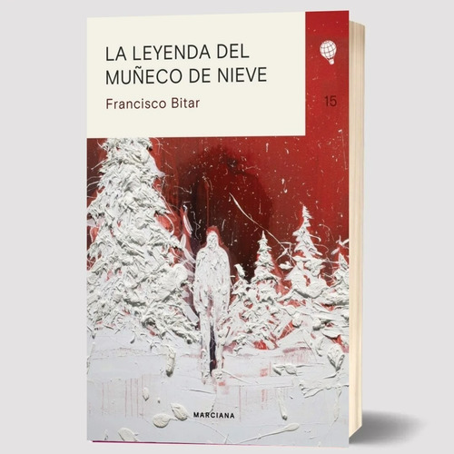 Libro La Leyenda Del Muñeco De Nieve  Francisco Bitar