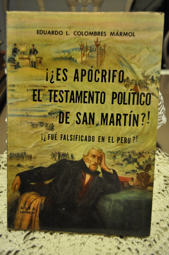 ¿es Apocrifo El Testamento De San Martin? Eduardo Marmol