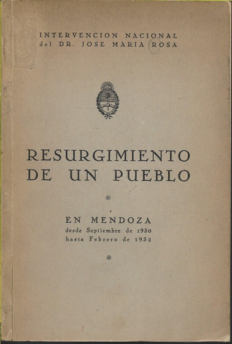 José María Rosa Resurgimiento De Pueblo Interveción Mendoza