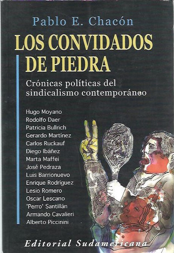Los Convidados De Piedra - Sindicalismo Argentino - Chacon