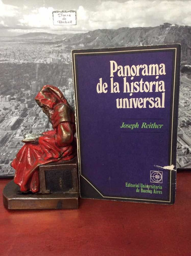 Panorama De La Historia Universal - Joseph Reither