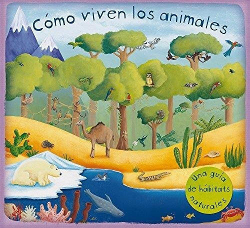 Como Viven Los Animales, De Dorion, Christiane. Editorial Oceano En Español