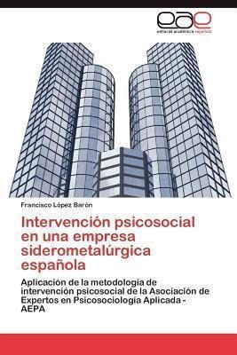 Libro Intervencion Psicosocial En Una Empresa Siderometal...