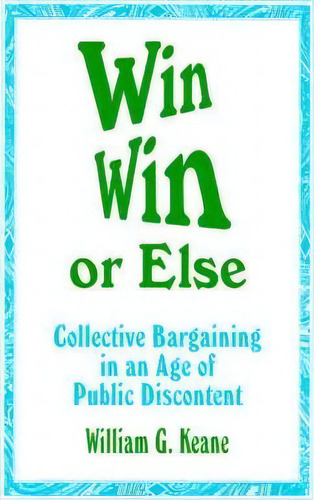 Win/win Or Else, De William G. Keane. Editorial Sage Publications Inc, Tapa Blanda En Inglés