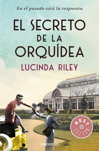 Libro: El Secreto De La Orquidea. Riley, Lucinda. Debolsillo