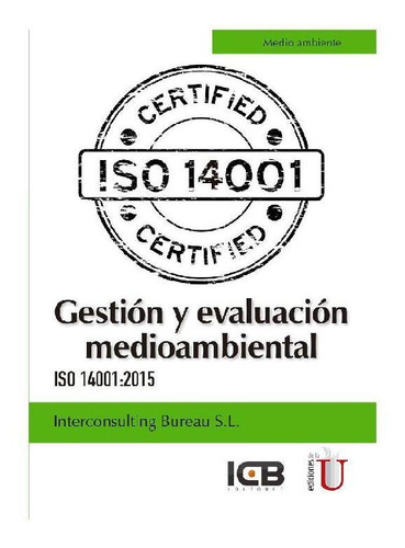 Gestión Y Evaluación Medioambiental. Iso 14001:2015