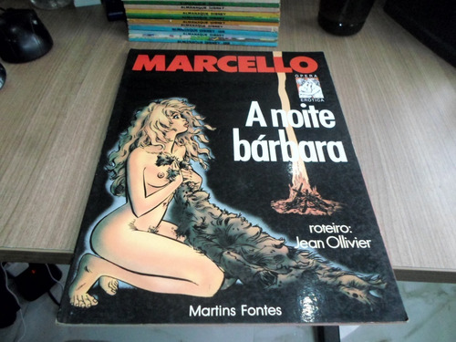 A Noite Bárbara Marcello Martins Fontes 1ª Ed 1989