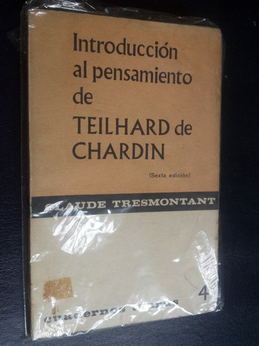 Introducción Pensamiento Teilhard De Chardin Tresmontant