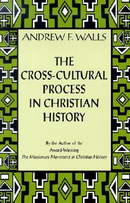 The Cross-cultural Process In Christian History