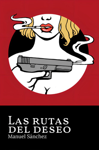 Las Rutas Del Deseo, De Sanchez,manuel. Editorial Editorial Canal De Distribucion En Español