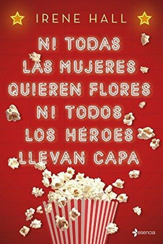 Ni Todas Las Mujeres Quieren Flores Ni Todos Los Hombres Lle