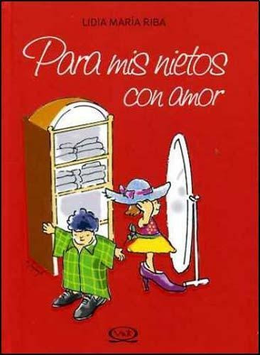 Para Mis Nietos Con Amor - Riba Lidia (libro