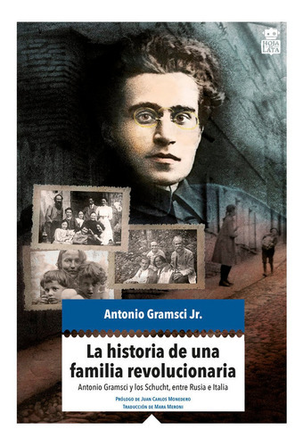 La Historia De Una Familia Revolucionaria, De Gramsci Jr., Antonio. Hoja De Lata Editorial, Tapa Blanda En Español