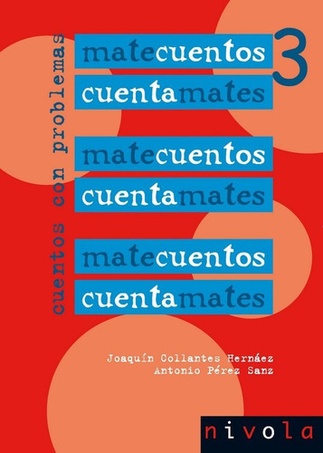 Matecuentos 3 Cuentamates. Cuentos Con Problemas, De Collantes Hernáez, Joaquín. Editorial Nivola, Tapa Blanda En Español