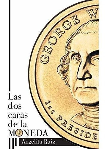 Las Dos Caras De La Moneda&-.