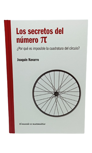 Los Secretos Del Número Pi - Joaquín Navarro - Matemáticas 