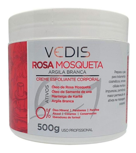 Creme Esfoliante Rosa Mosqueta Argila Branca 500g Vedis