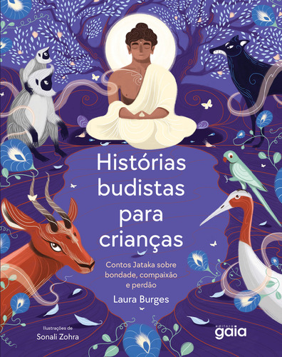 Histórias Budistas Para Crianças, De Laura Burges. Editora Gaia, Capa Mole Em Português