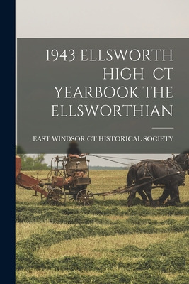 Libro 1943 Ellsworth High Ct Yearbook The Ellsworthian - ...