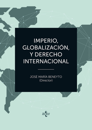 Imperio Globalización Y Derecho Internacional, De Vvaa. Editorial Tecnos, Tapa Blanda En Español, 9999