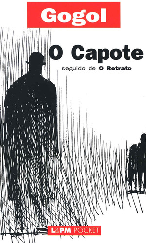 Capote / O retrato, de Gogol, Nicolai. Série L&PM Pocket (202), vol. 202. Editora Publibooks Livros e Papeis Ltda., capa mole em português, 2000