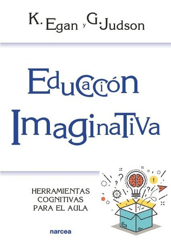 Libro Educación Imaginativa - Egan, Kieran:judson, Gillian