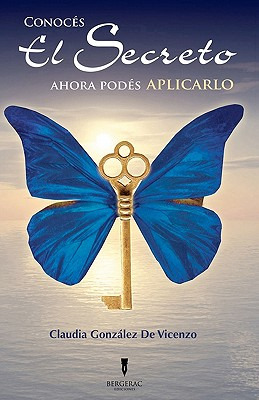 Libro Conoces El Secreto. Ahora Podes Aplicarlo - Gonzale...