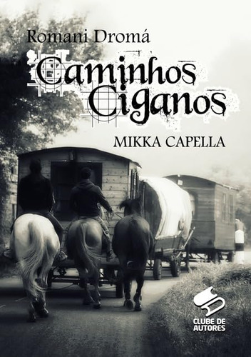 Romani Dromá: Caminhos Ciganos