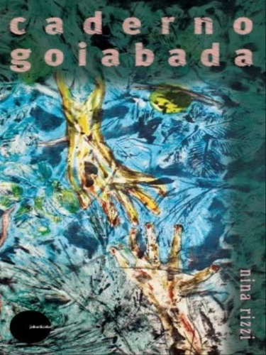 Caderno-goiabada, De Rizzi, Nina. Editora Ediçoes Jabuticaba ***, Capa Mole Em Português
