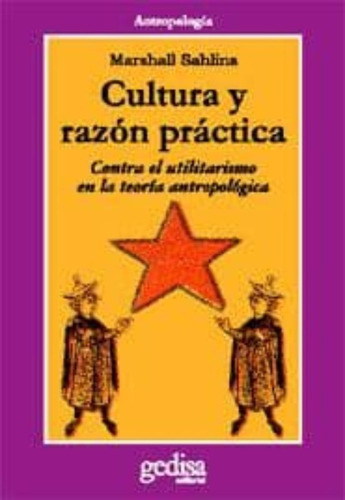 Cultura Y Razón Práctica, De Sahlins. Editorial Gedisa, Tapa Blanda En Español